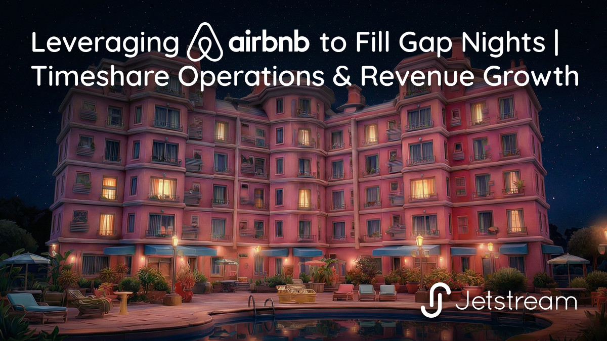 Timeshare operators are using Airbnb to monetise gap nights, boost occupancy, and optimise resort revenue