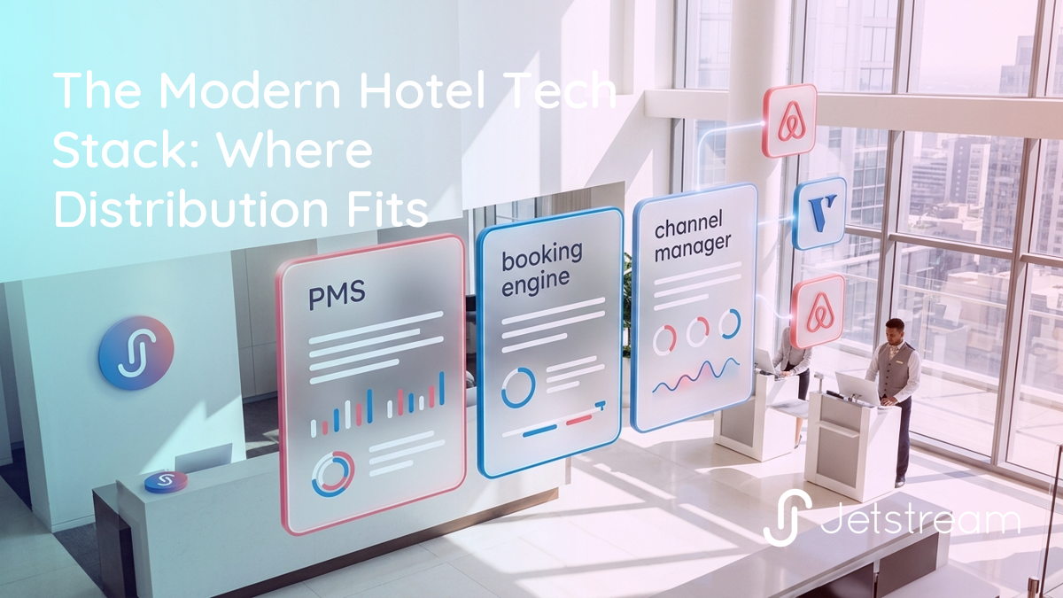 The layers of a modern hotel tech stack from PMS to channel manager, with Airbnb and VRBO distribution at the edge