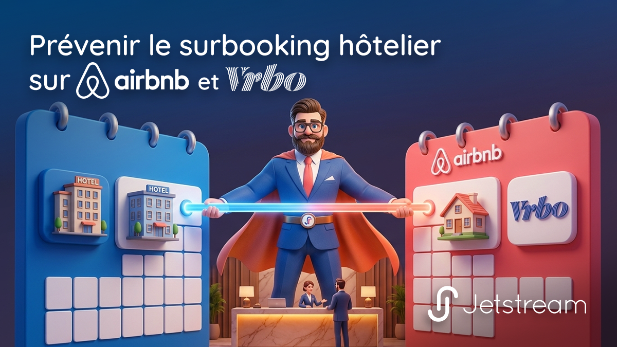 Prévenir le surbooking hôtelier sur Airbnb et VRBO