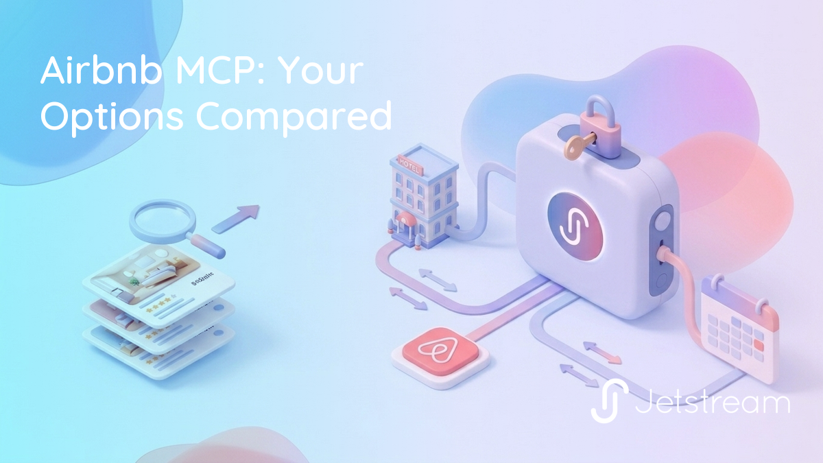 Airbnb MCP options compared: a read-only scraper reading public Airbnb listings versus an authorized Jetstream hub that can read and act on Airbnb